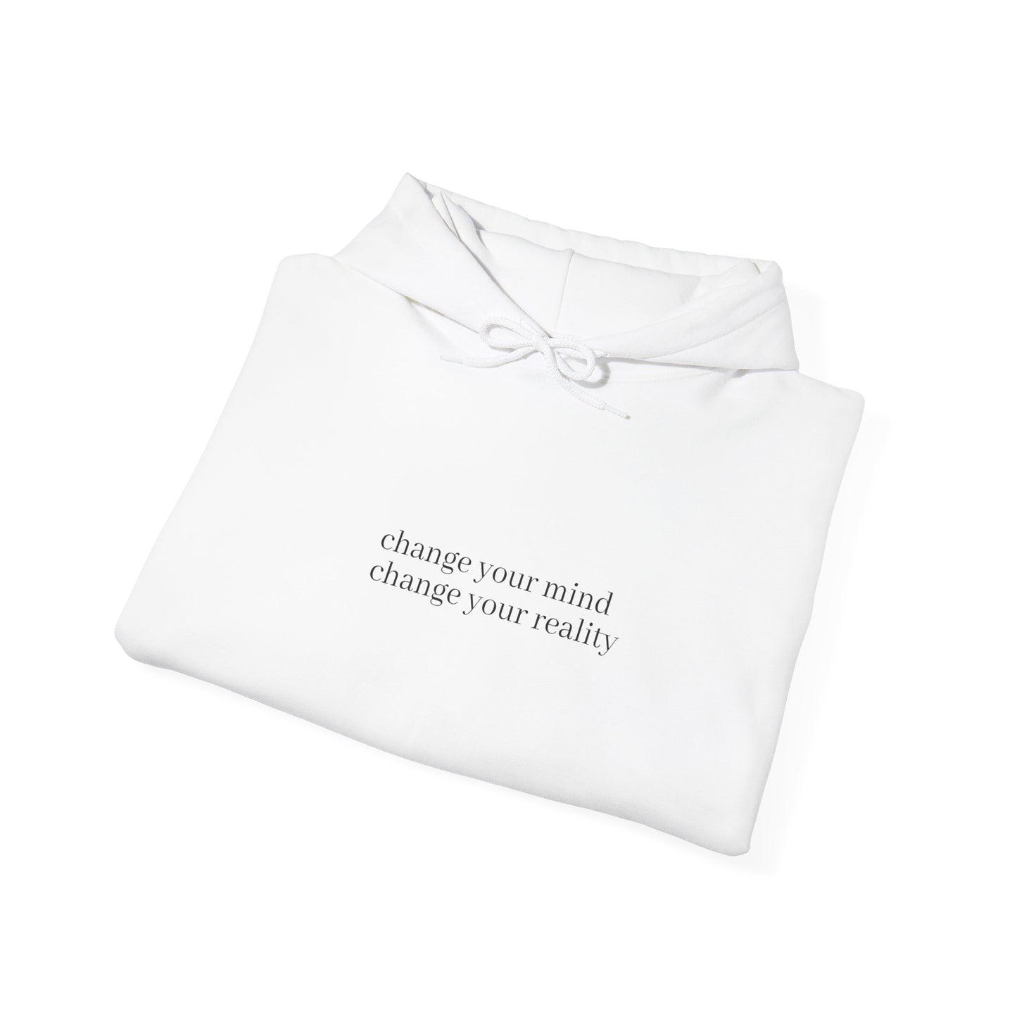 Change your mind hoodie