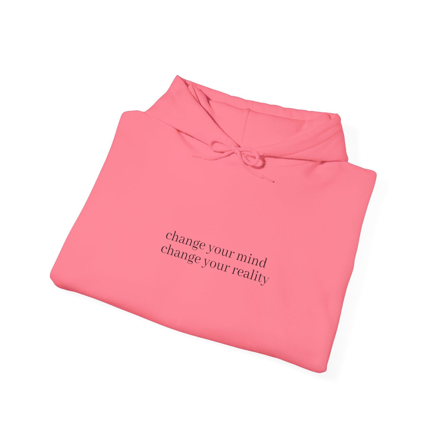 Change your mind hoodie