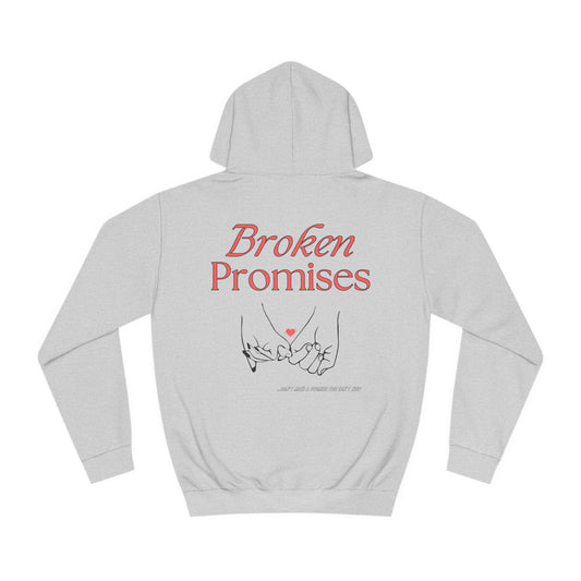 Broken Promises Hoodie